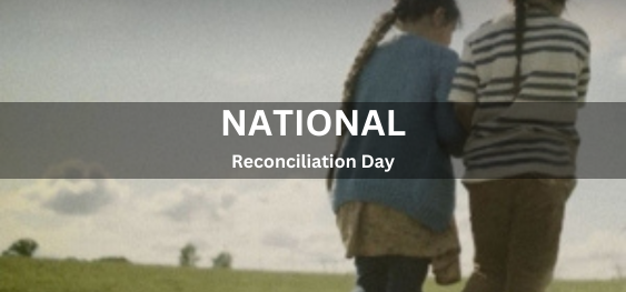 National Reconciliation Day [राष्ट्रीय सुलह दिवस]